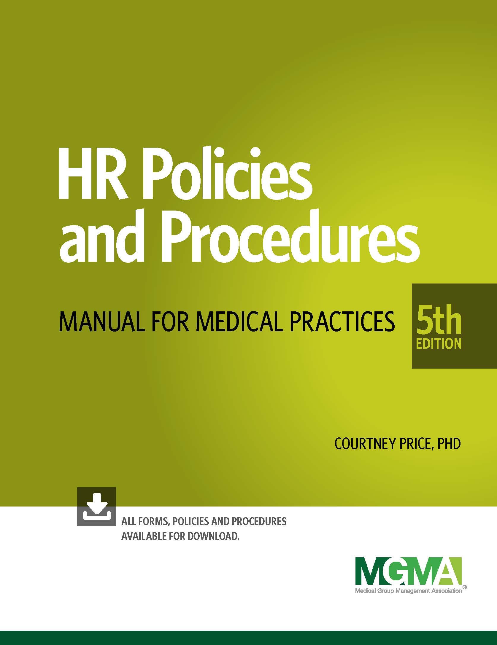 HR Policies & Procedures Manual for Medical Practices, 5th Edition